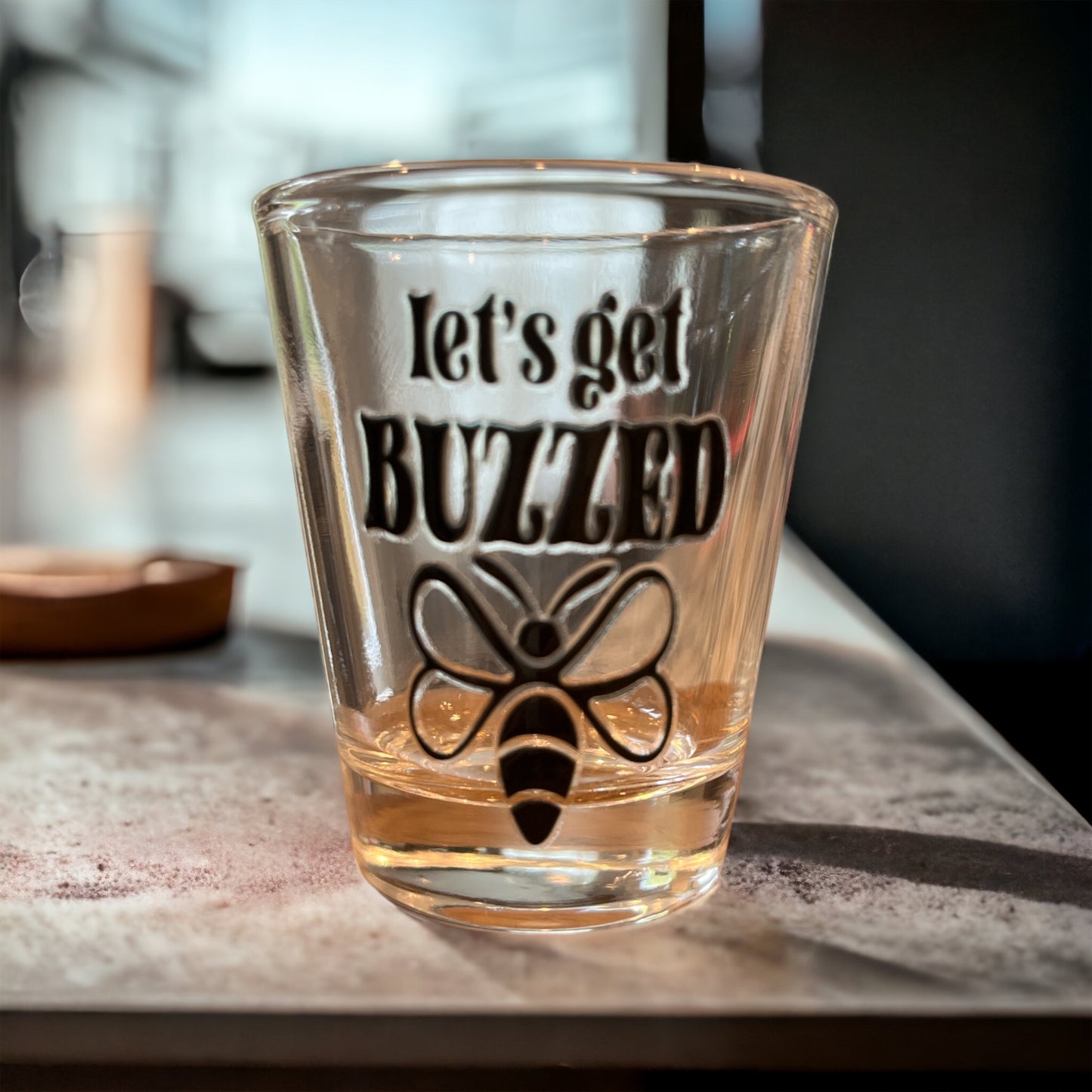 Let’s get buzzed shot glass