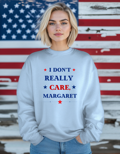 I don't Really Care Margaret