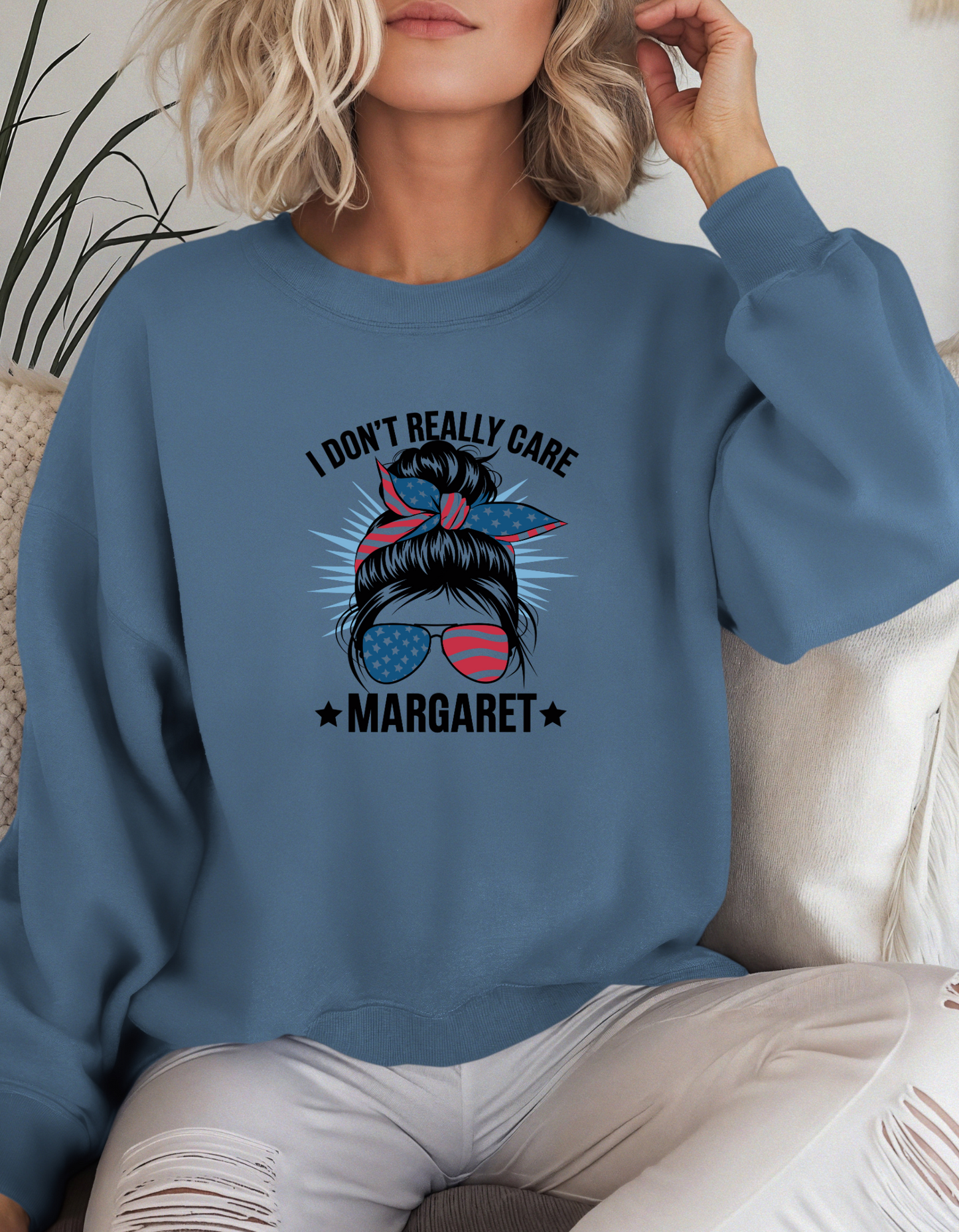 I Don't Really Care Margaret Patriotic Crewneck