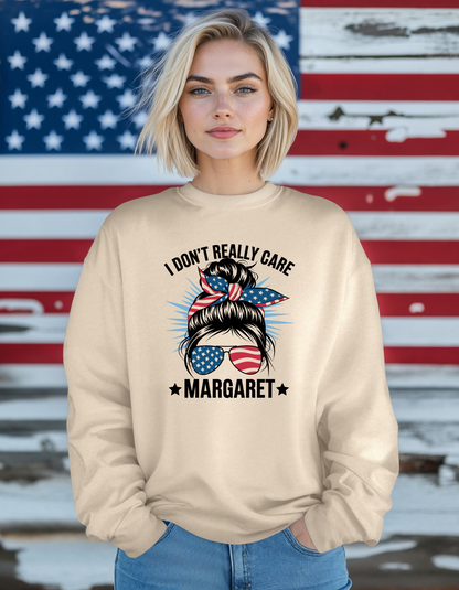 I Don't Really Care Margaret Patriotic Crewneck