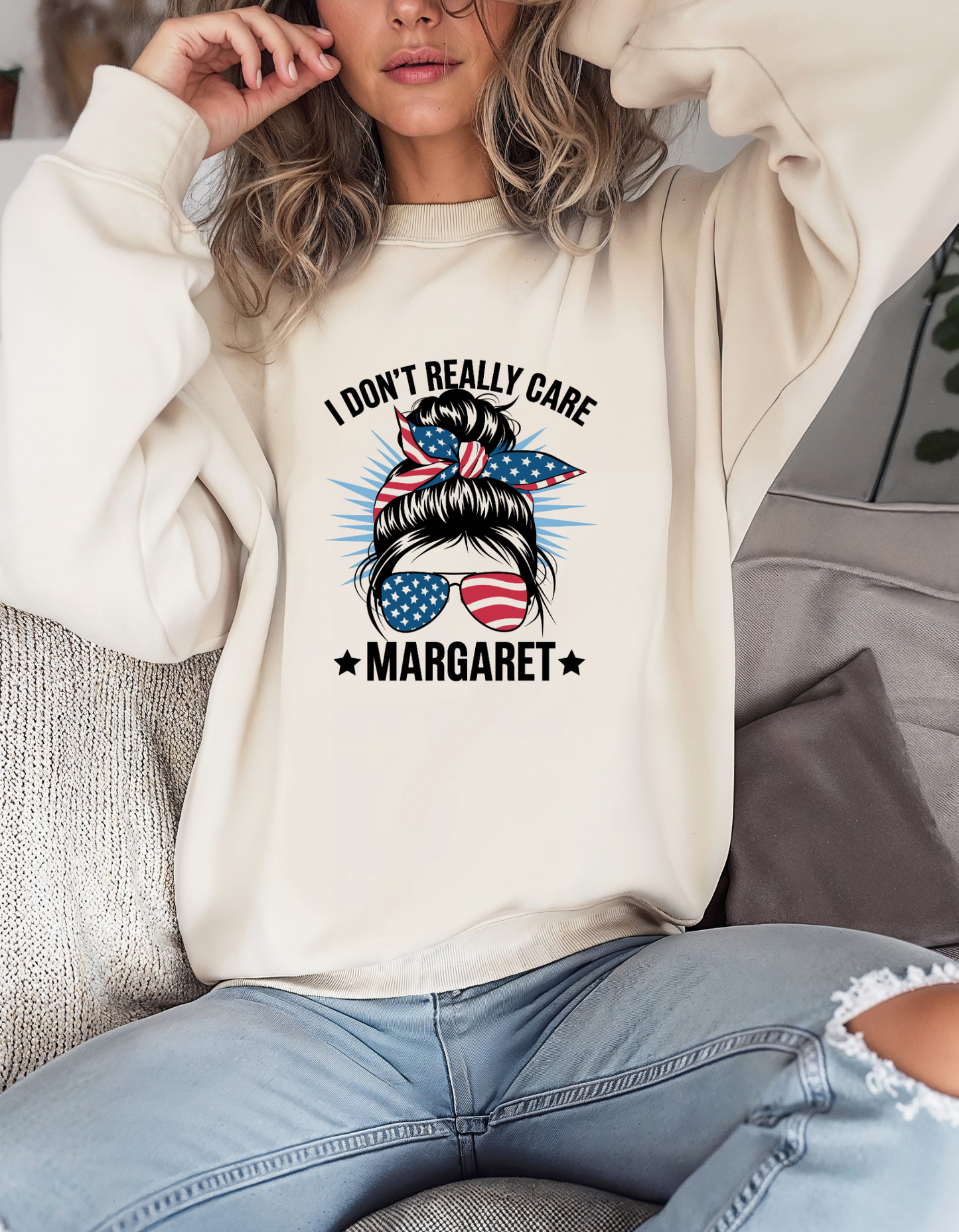 I Don't Really Care Margaret Patriotic Crewneck