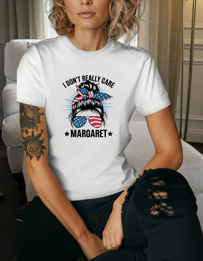 I Don't Really Care Margaret Patriotic Graphic Tee